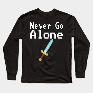 Never Go Alone Long Sleeve T-Shirt